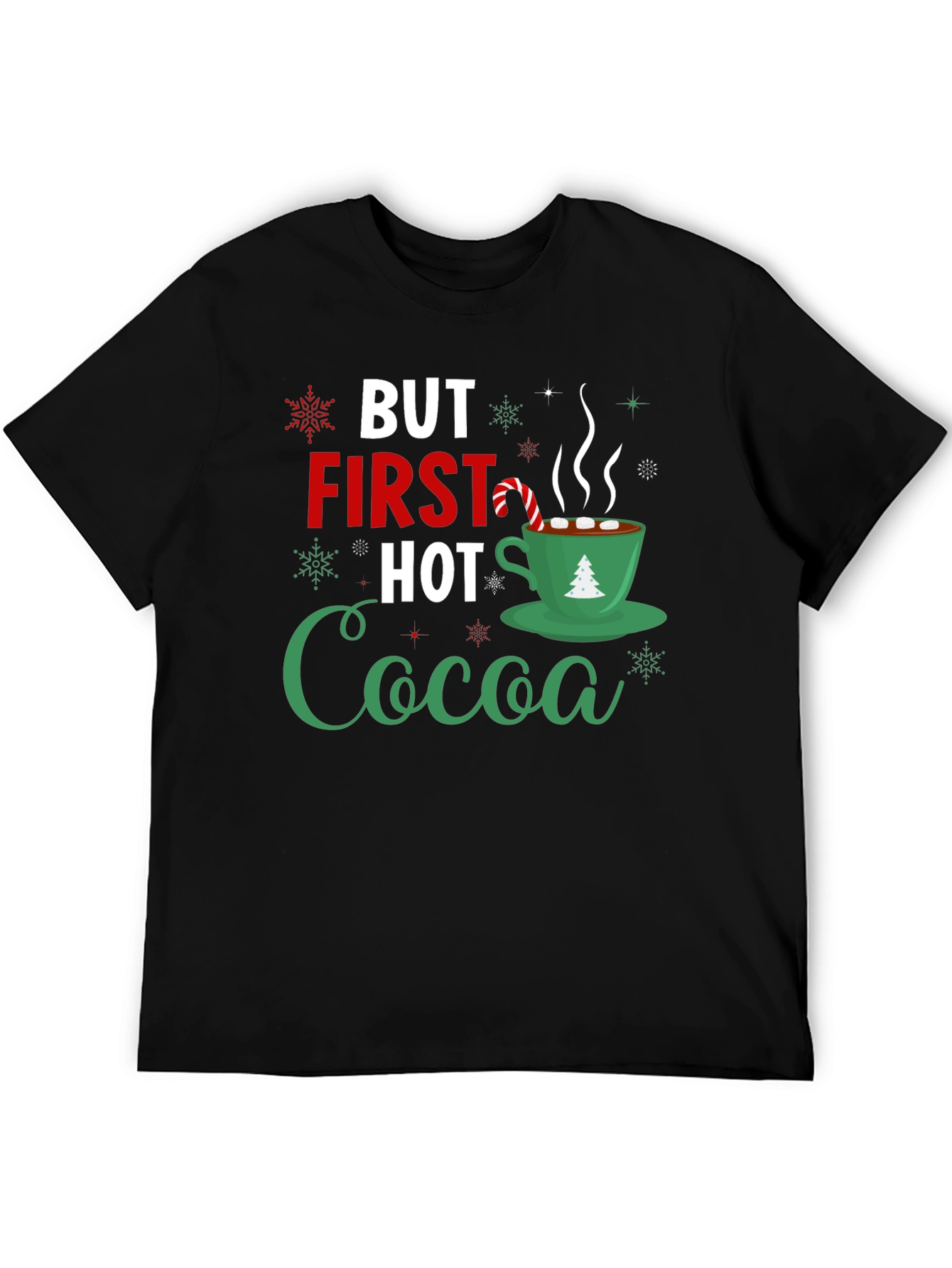 But First Hot Cocoa Holiday T-Shirt