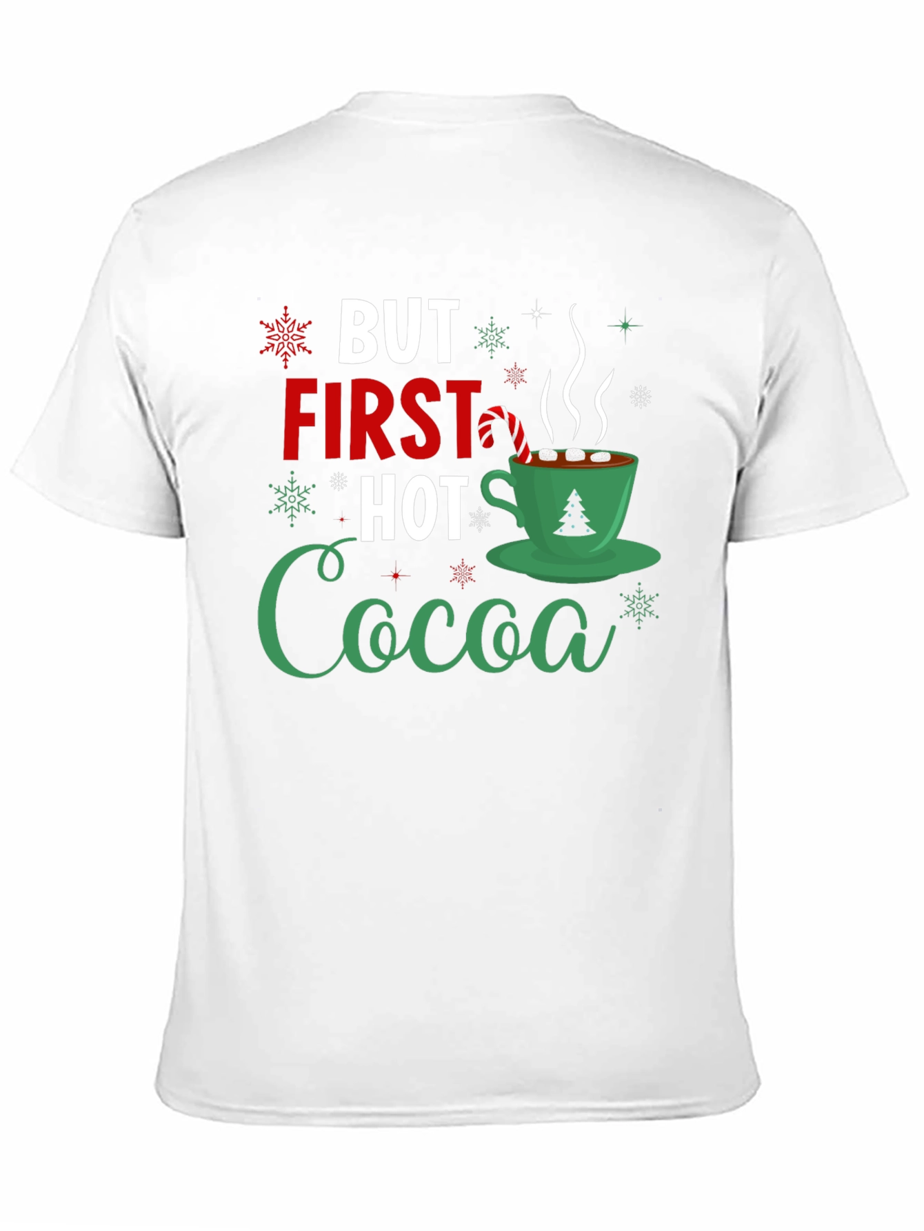 But First Hot Cocoa Holiday T-Shirt