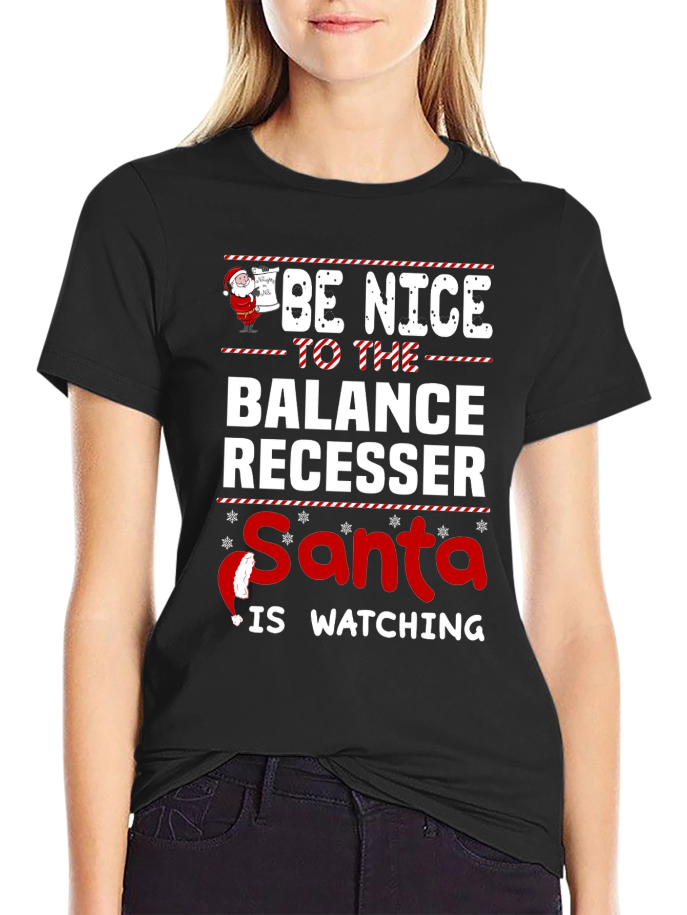 Be Nice to The Balance Recesser Santa Watching T-Shirt