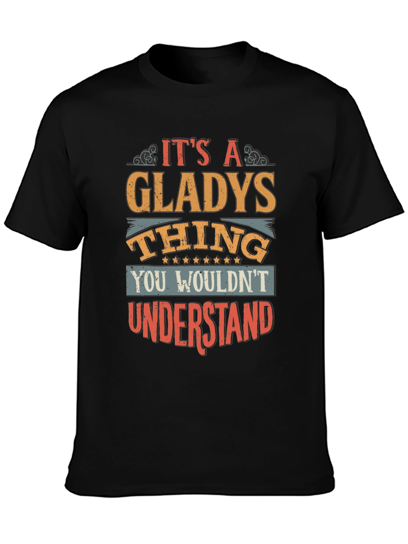 Its A Gladys Thing T-Shirt
