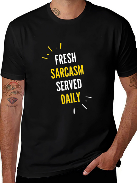 Fresh Sarcasm Served Daily - Graphic Tee