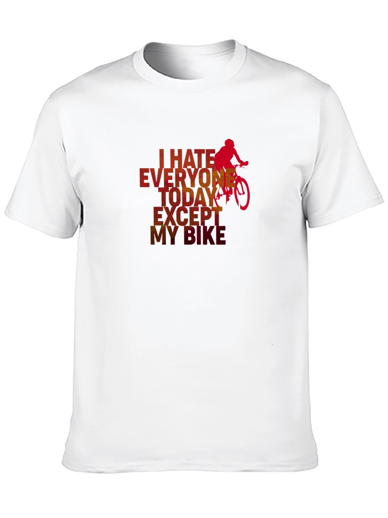 I Hate Everyone Except My Bike T-Shirt