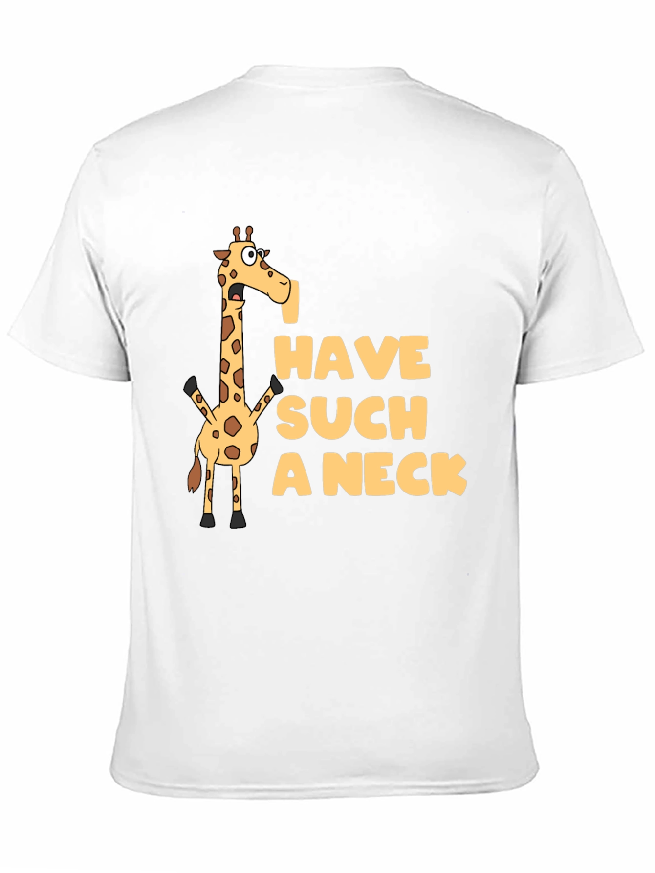 Funny Giraffe Have Such a Neck Graphic Tee