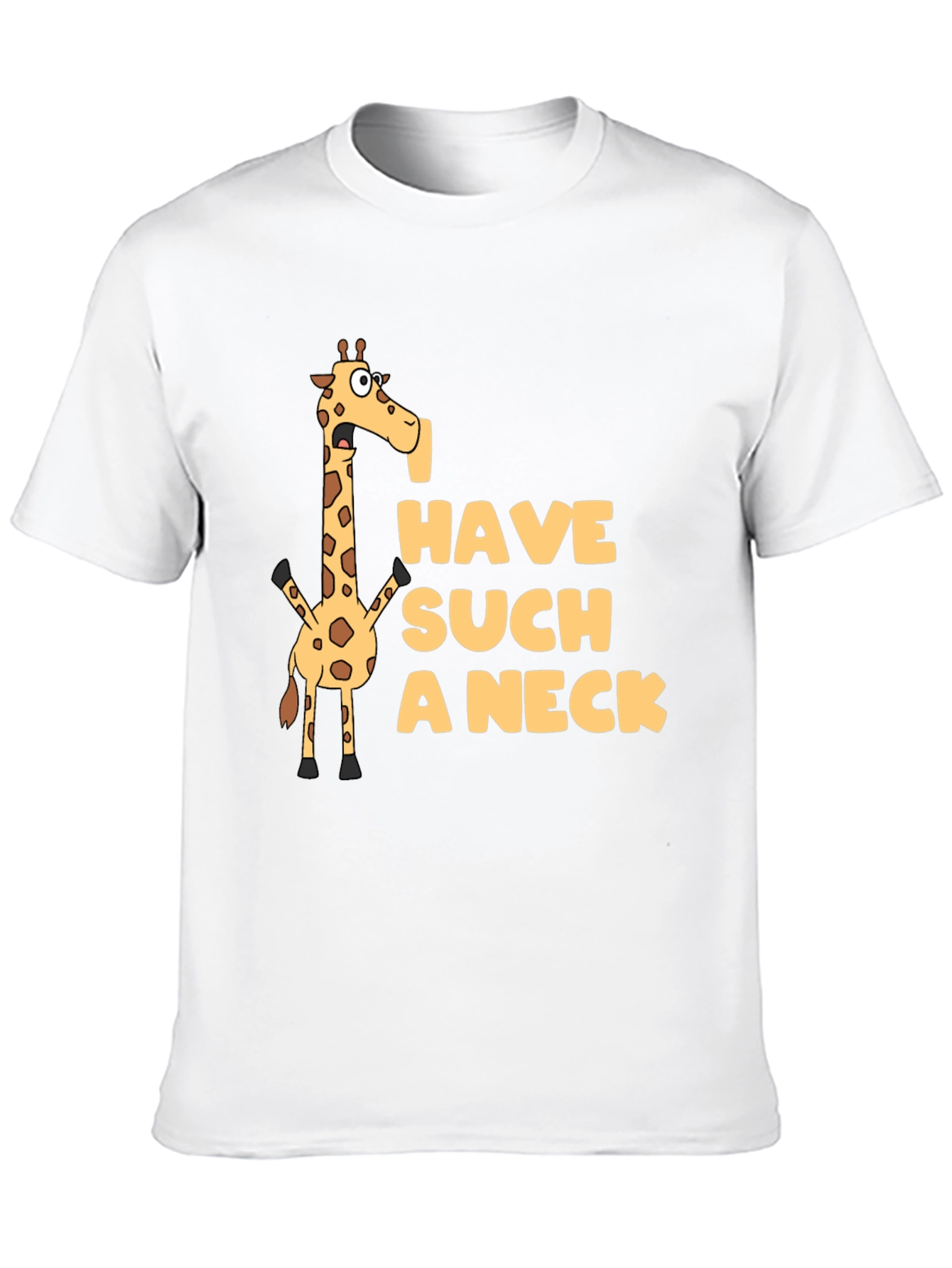 Funny Giraffe Have Such a Neck Graphic Tee