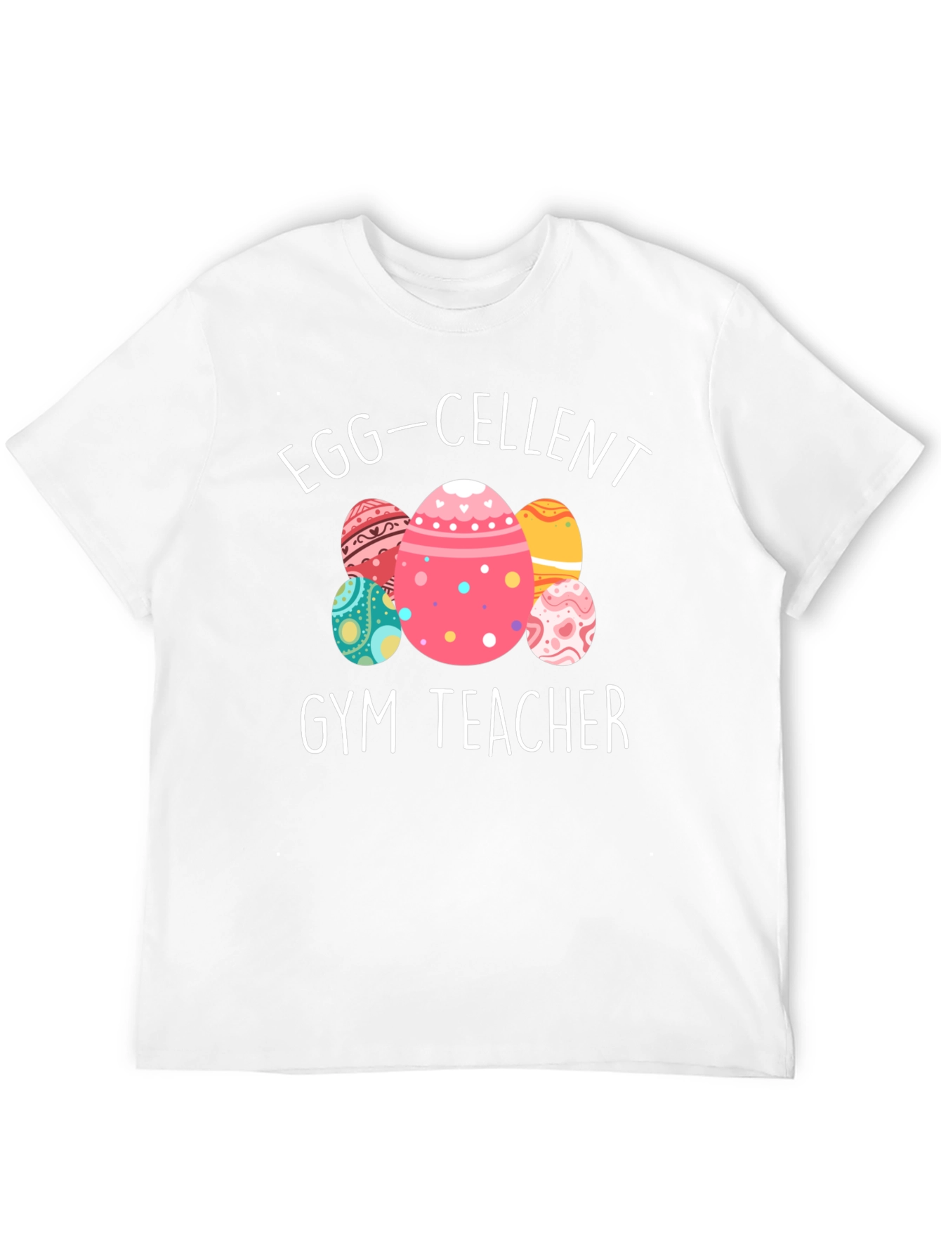 Egg-cellent Gym Teacher Easter T-Shirt