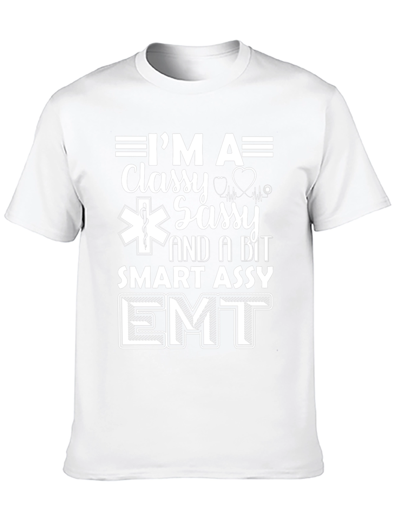 Classy Sassy EMT T-Shirt - Emergency Medical Tech Tee