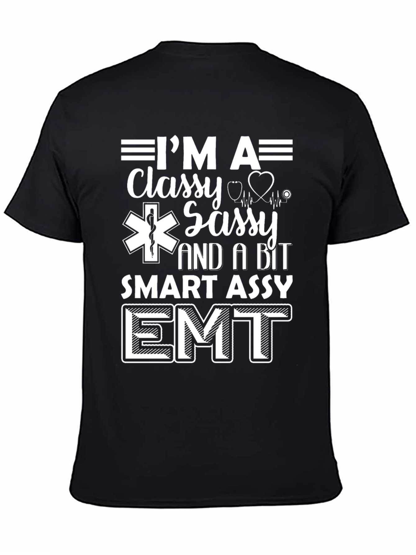 Classy Sassy EMT T-Shirt - Emergency Medical Tech Tee