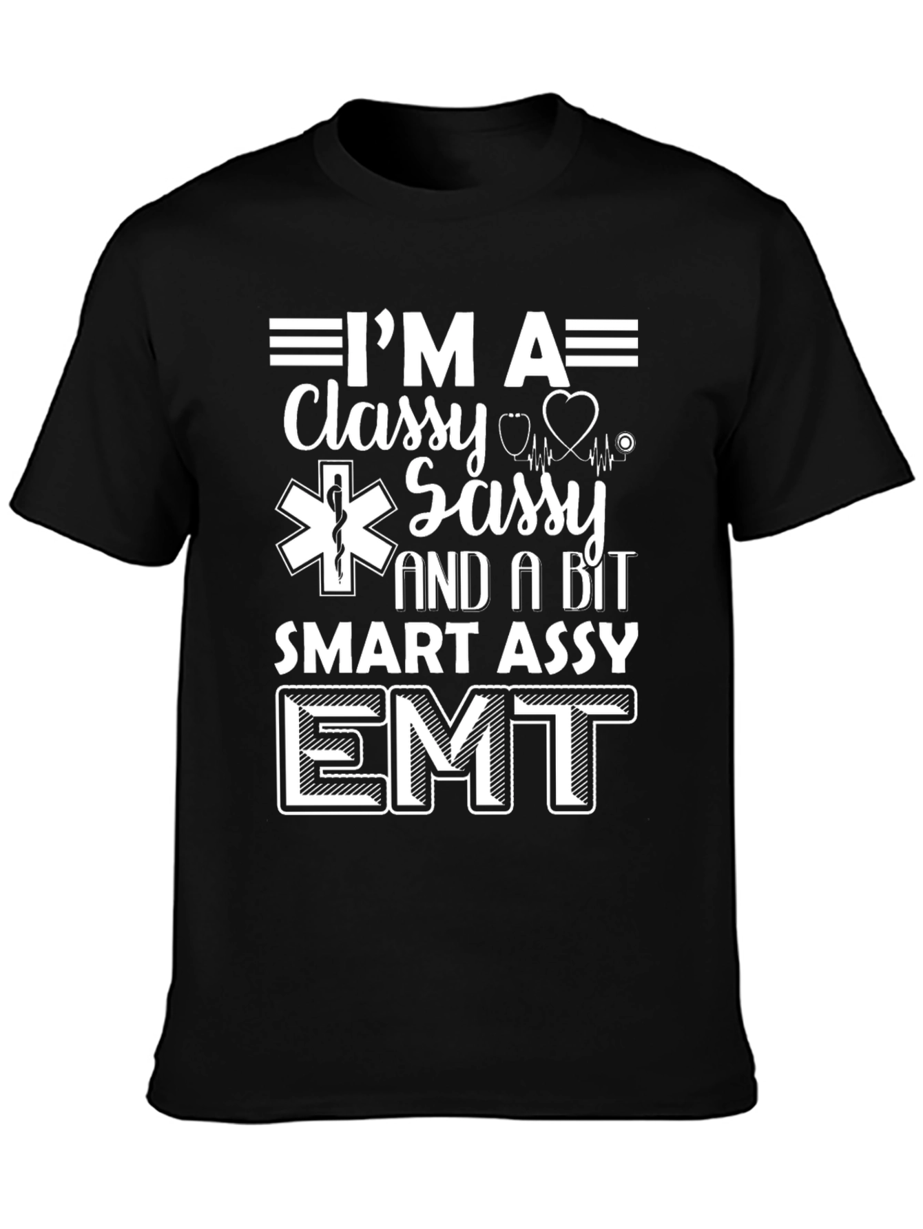 Classy Sassy EMT T-Shirt - Emergency Medical Tech Tee