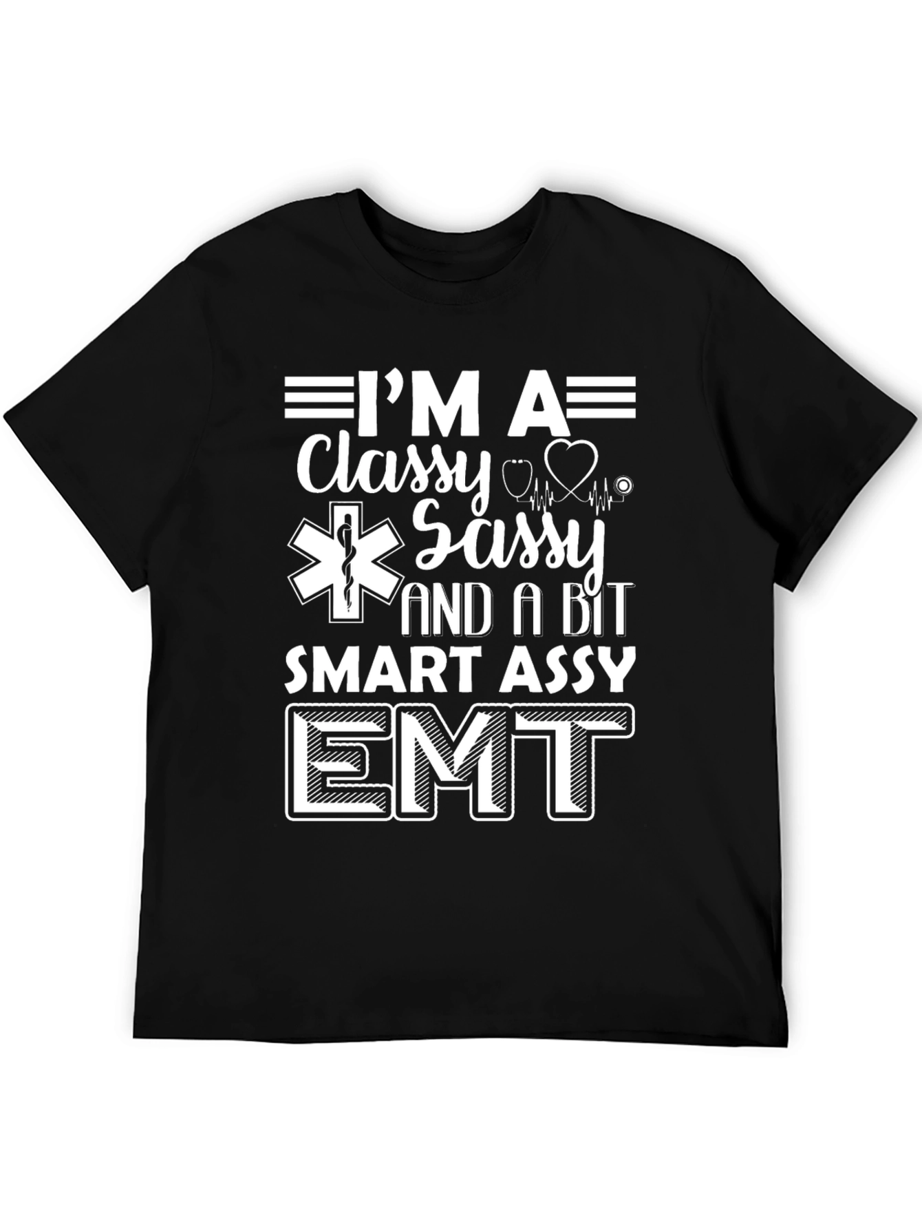 Classy Sassy EMT T-Shirt - Emergency Medical Tech Tee