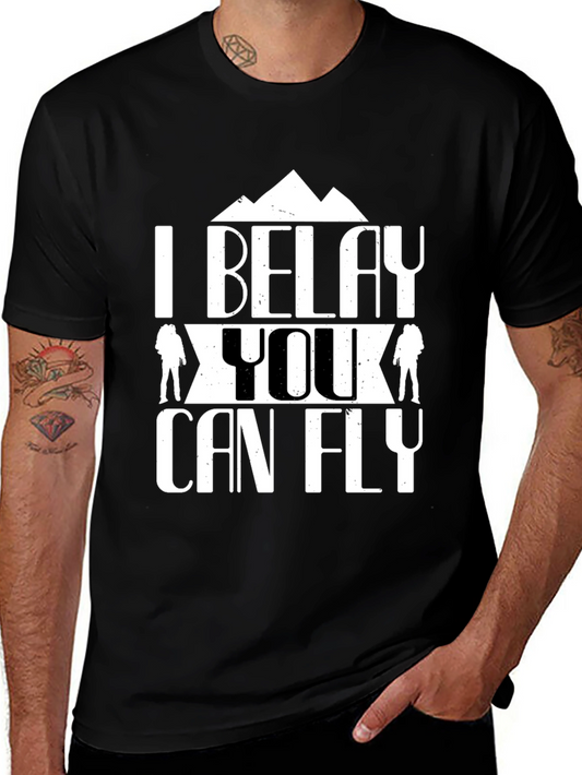 I Belay You Can Fly Graphic Tee - Rock Climbing T-Shirt