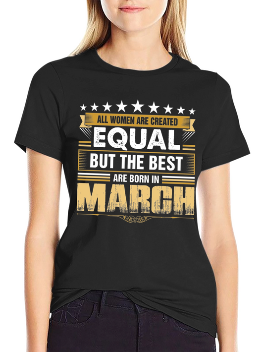 Best Women Born in March T-Shirt