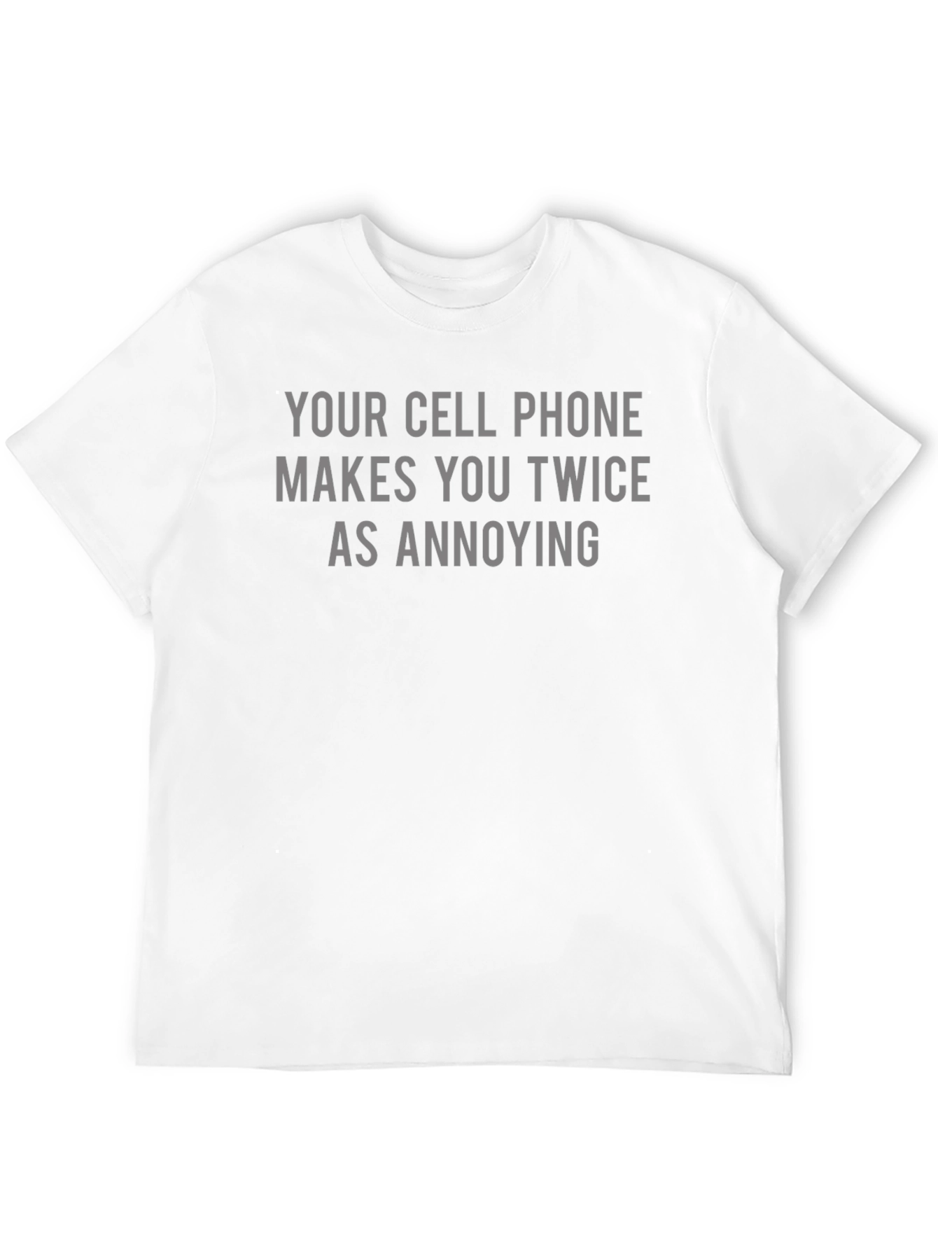 Annoying Cell Phone Graphic T-Shirt