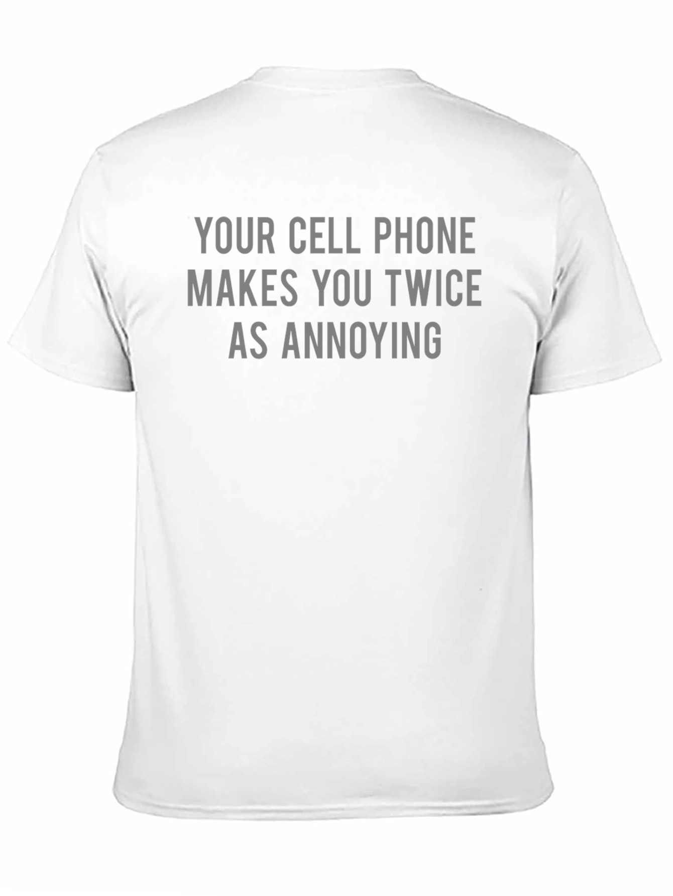 Annoying Cell Phone Graphic T-Shirt