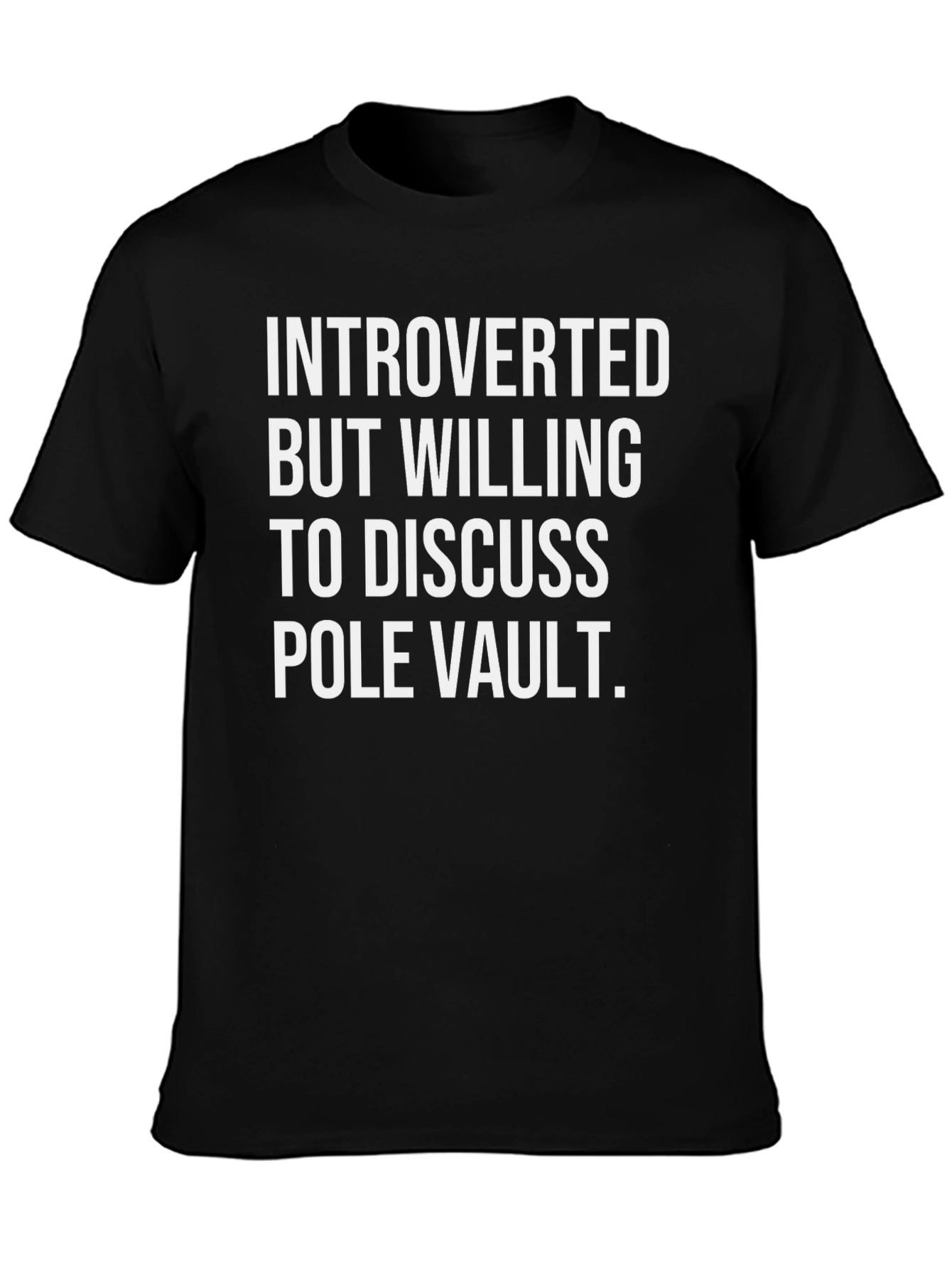 Introverted Pole Vault T-Shirt
