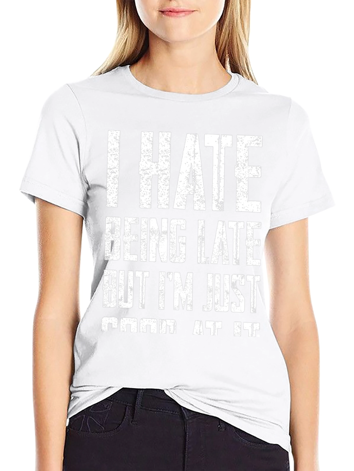 Funny I Hate Being Late Graphic T-Shirt