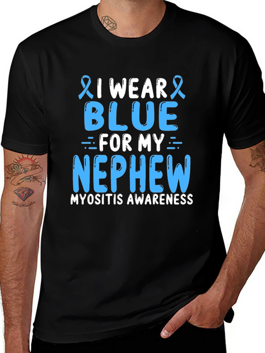 Blue for My Nephew Myositis Awareness T-Shirt