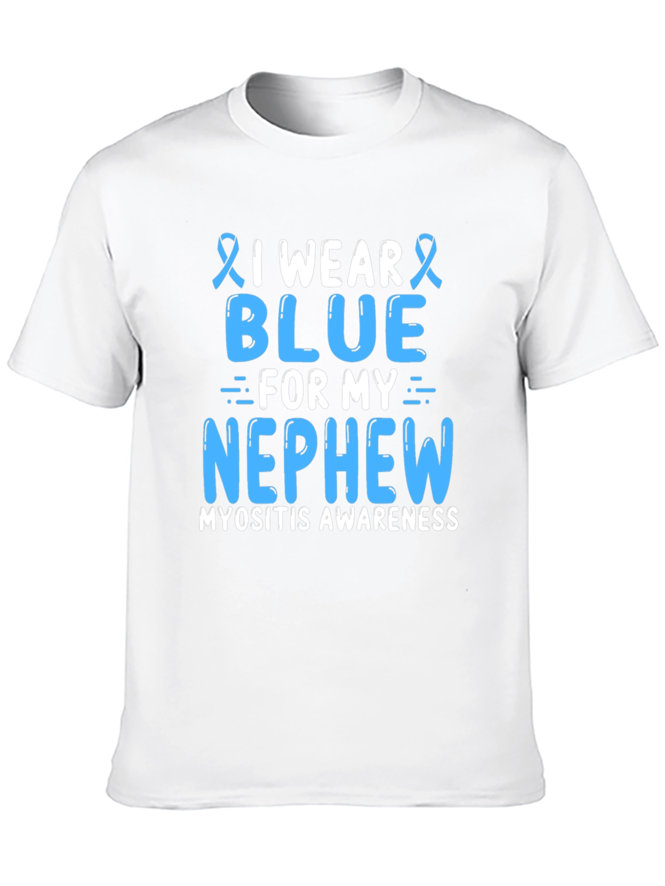 Blue for My Nephew Myositis Awareness T-Shirt