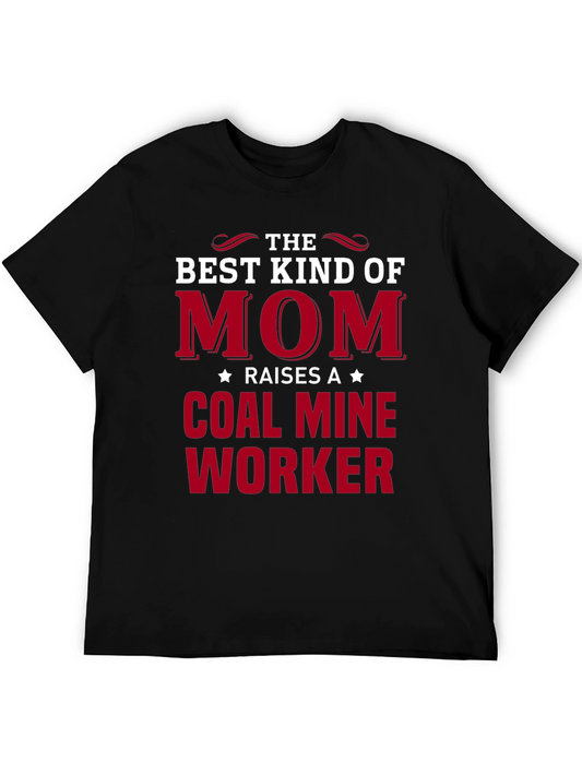 Best Kind of Mom Coal Mine Worker T-Shirt