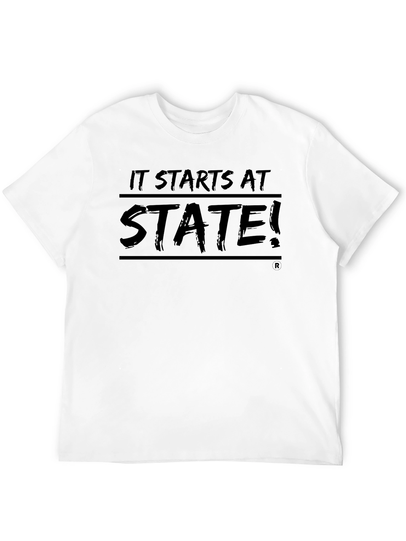 It Starts At State! T-Shirt