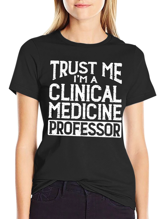Clinical Medicine Professor Graphic Tee