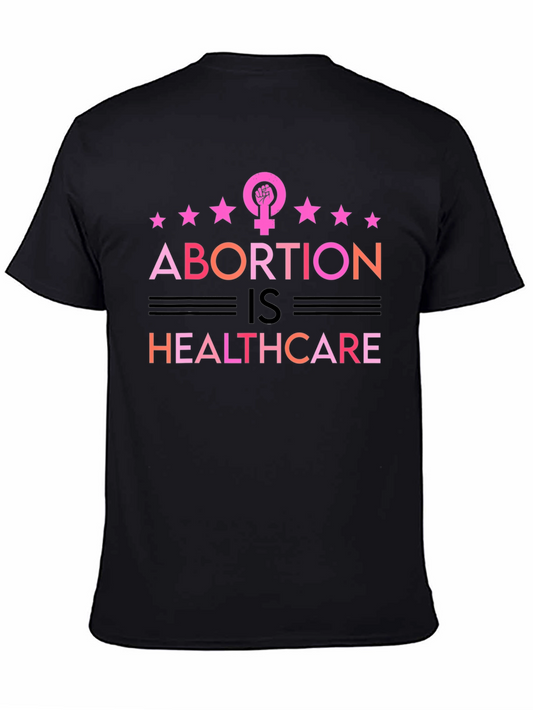 Abortion is Healthcare T-Shirt Pro Choice Feminist Tee