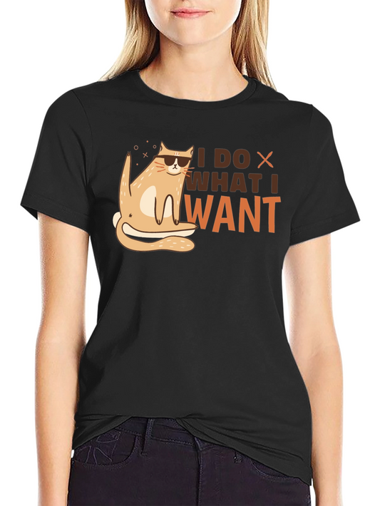 I Do What I Want Cat T-Shirt - Cool & Funny!