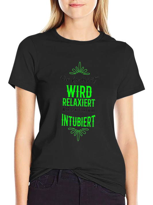 Funny German T-Shirt: Wer Randalierst Wird Relaxiert