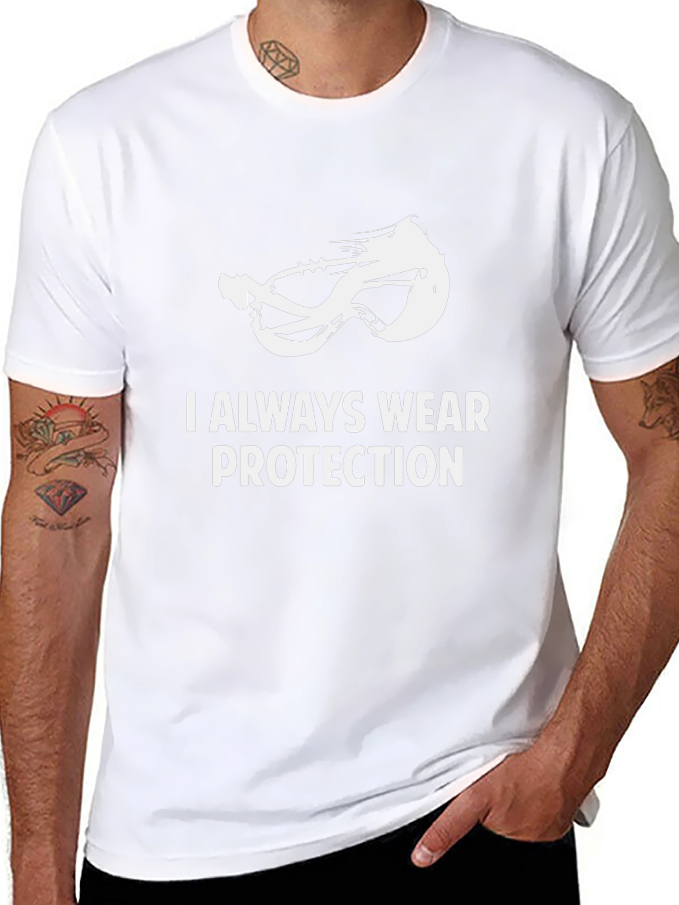 I Always Wear Protection T-Shirt