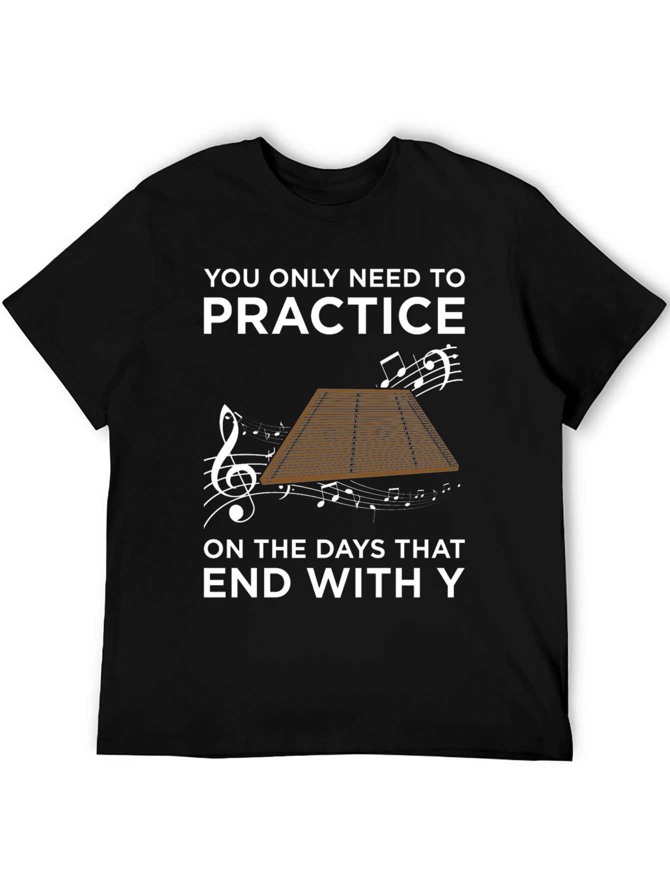 Practice Dulcimer T-Shirt - Music Lover Tee