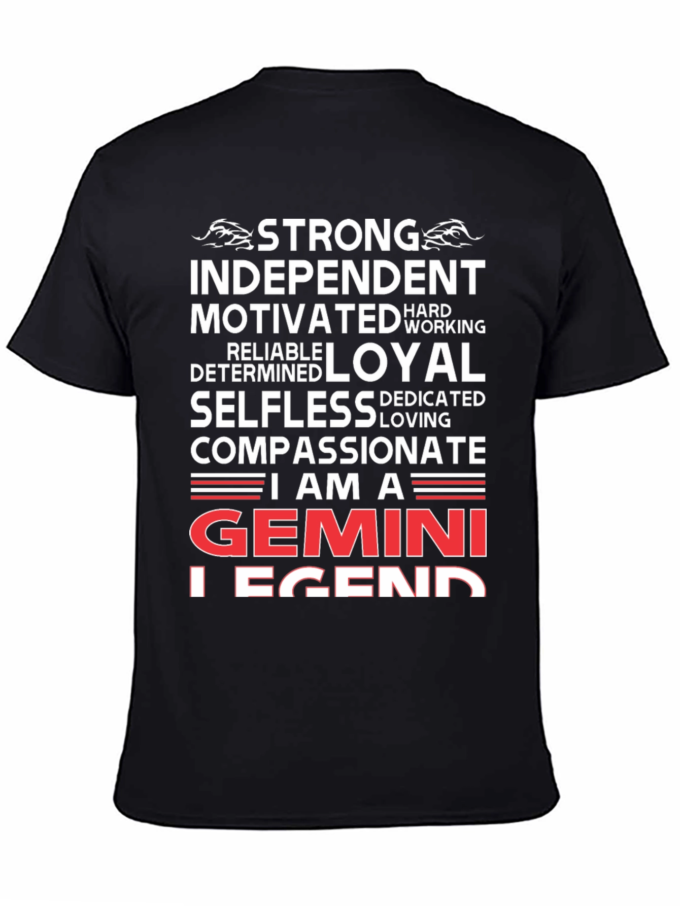 Gemini Legend T-Shirt: Strong Independent & Compassionate