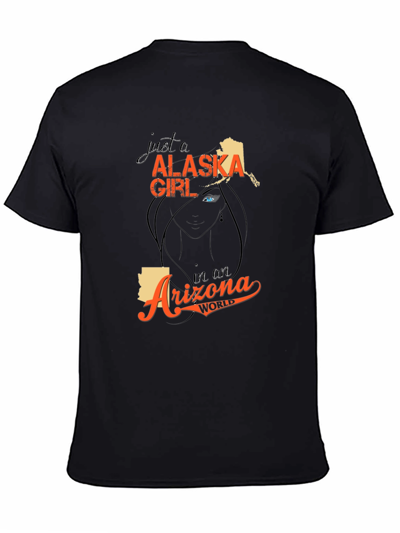 Alaska Girl in an Arizona World T-Shirt