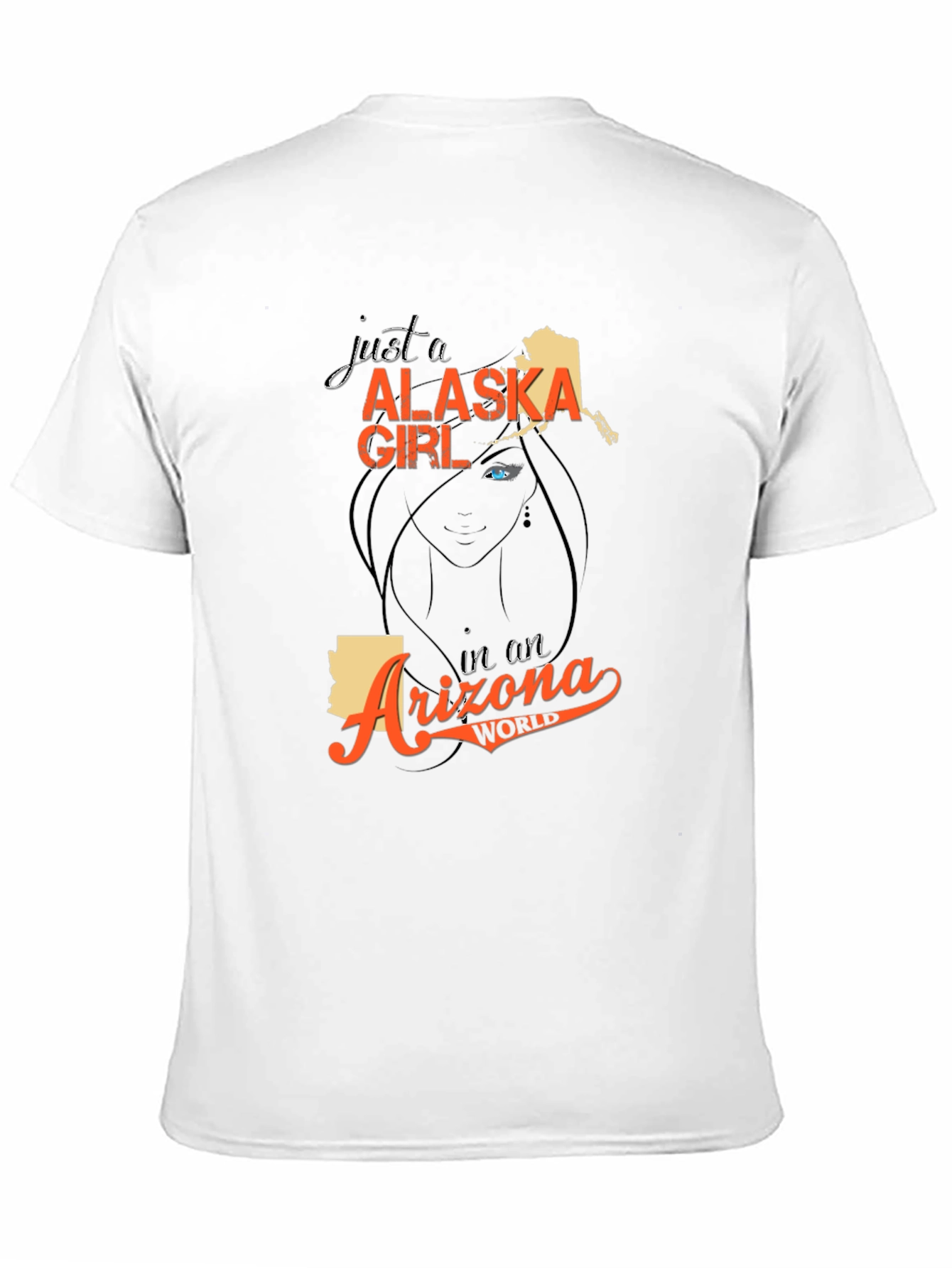 Alaska Girl in an Arizona World T-Shirt