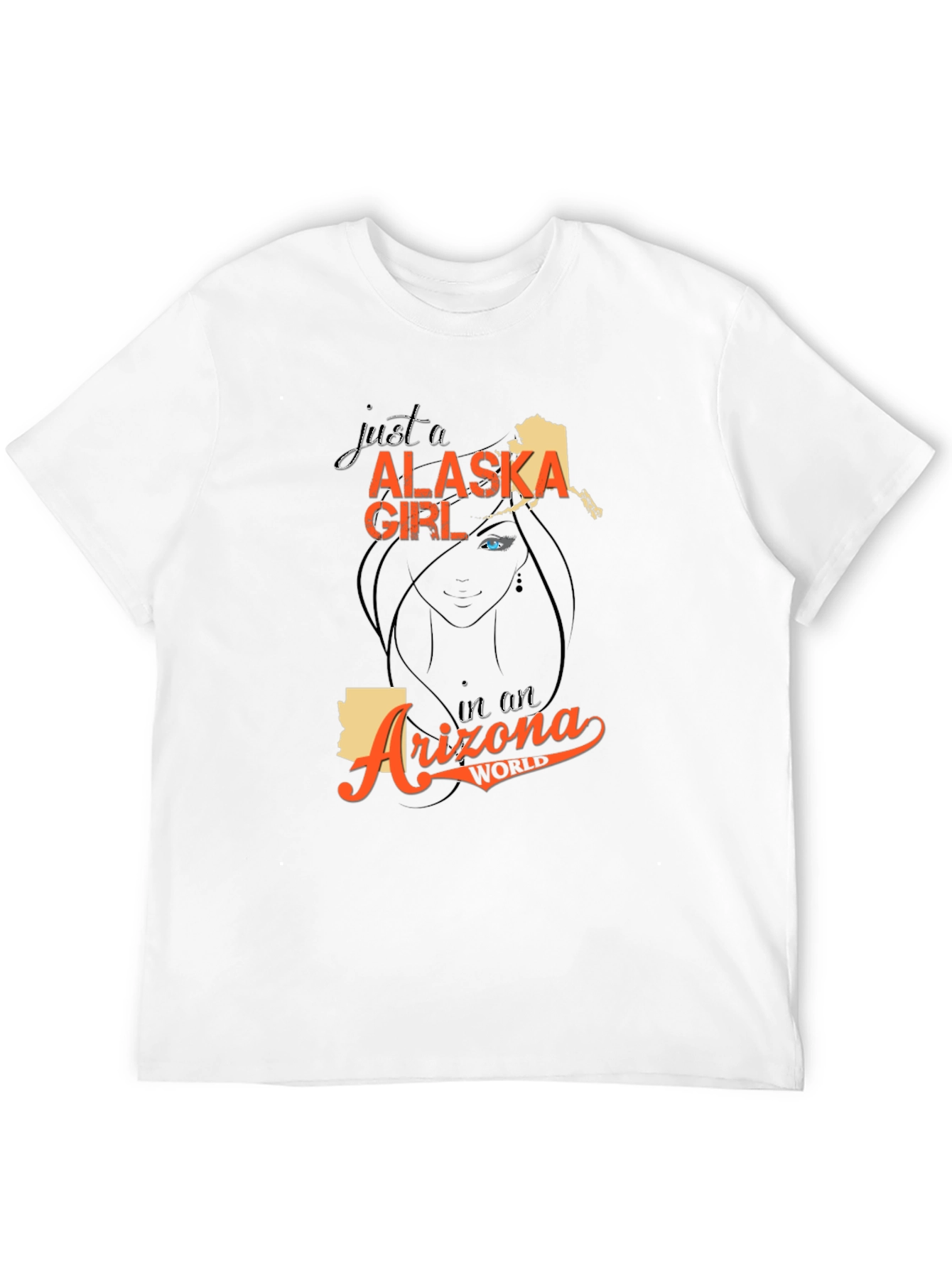 Alaska Girl in an Arizona World T-Shirt