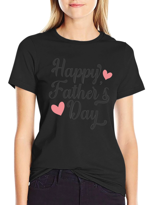Happy Fathers Day T-Shirt - Soft Cotton Tee