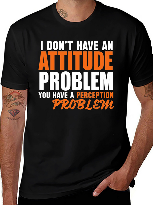 Attitude Problem Graphic Tee - Mens Short Sleeve T-Shirt