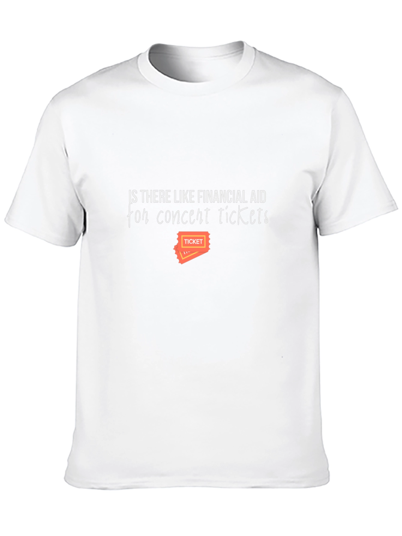 Financial Aid Concert Tickets Tee