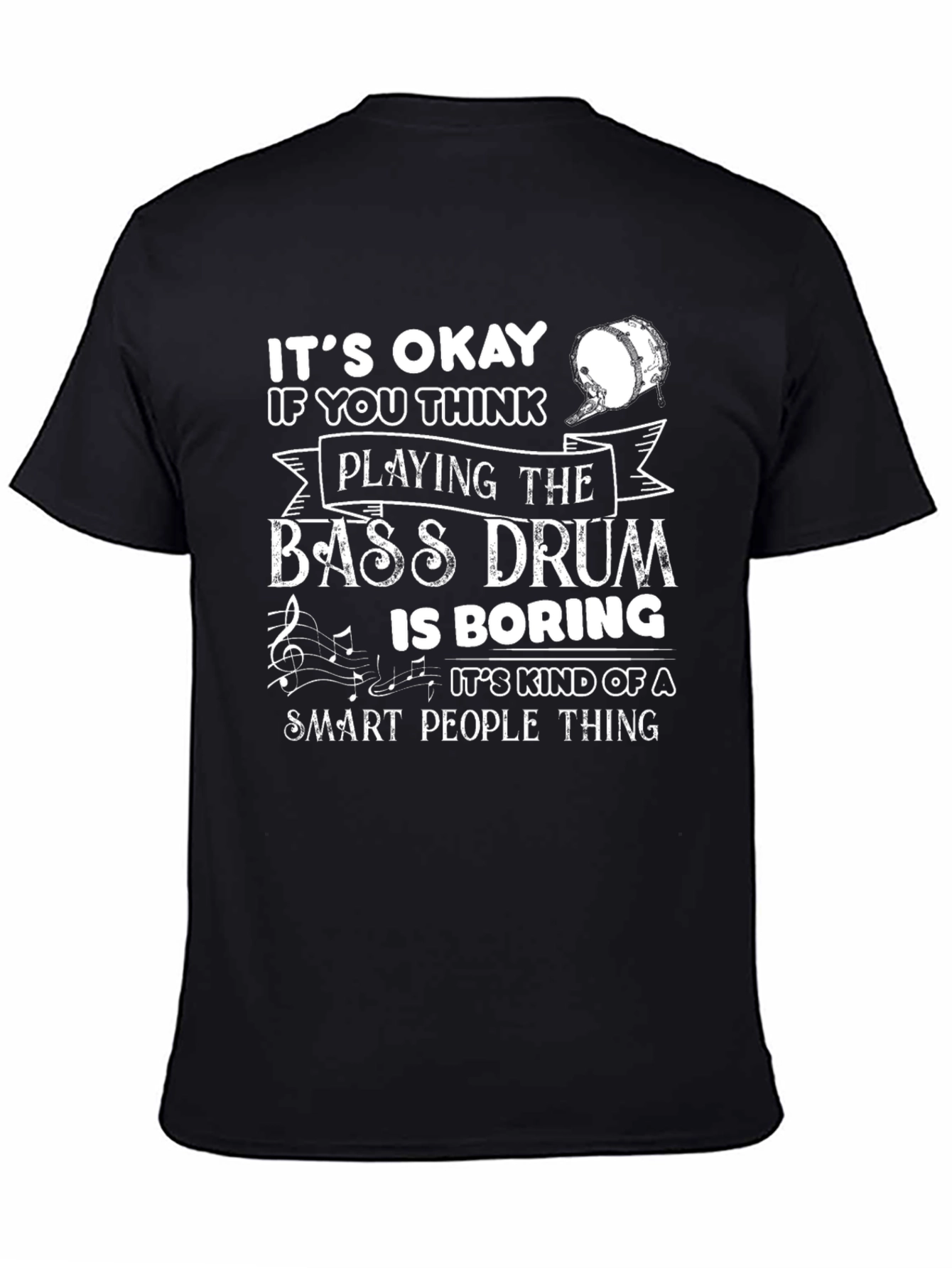 Bass Drum Smart People T-Shirt - Musician Gift