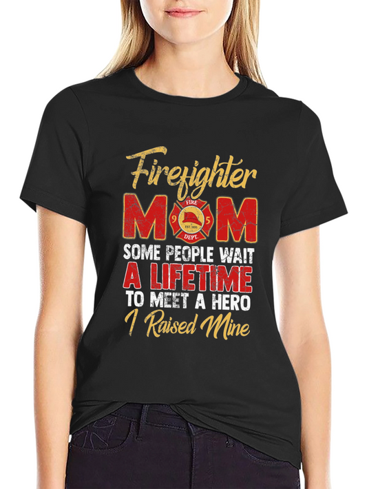 Firefighter Mom T-Shirt - Hero Raising Tee