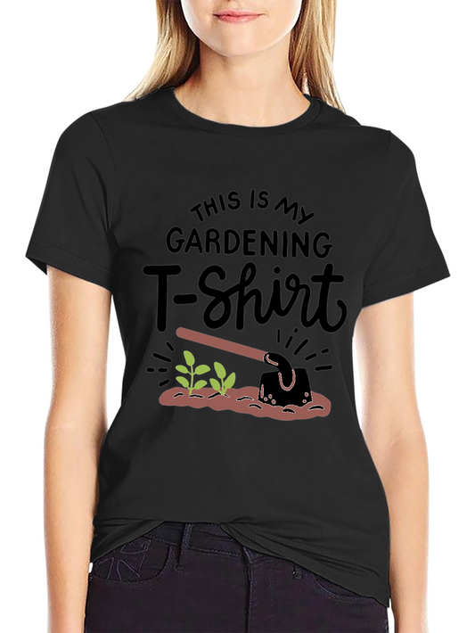 Gardening T-Shirt: This is My Gardening T-Shirt Graphic Tee