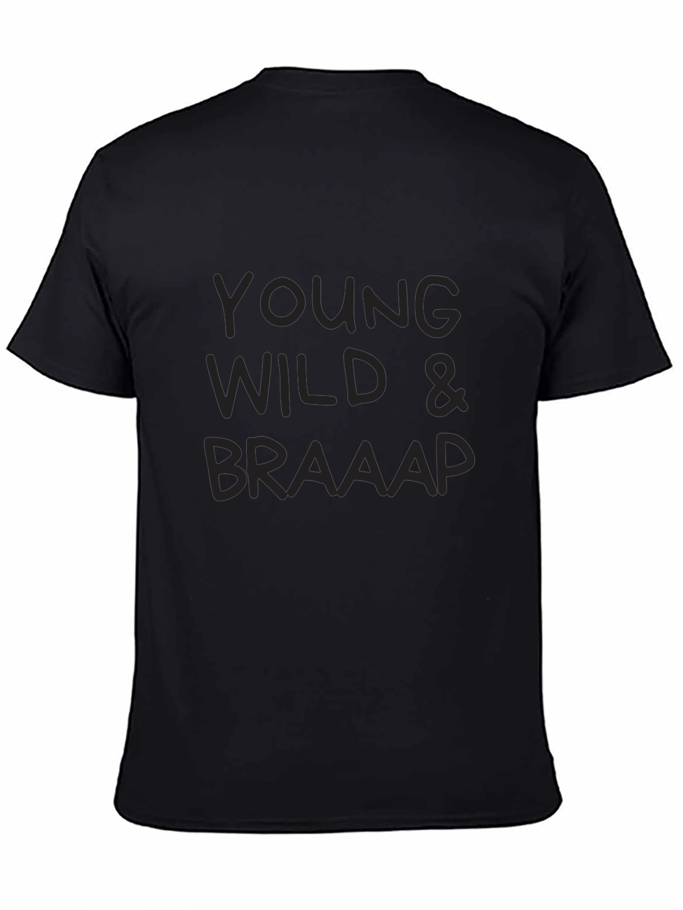 Young Wild & Braaap Black Graphic Tee