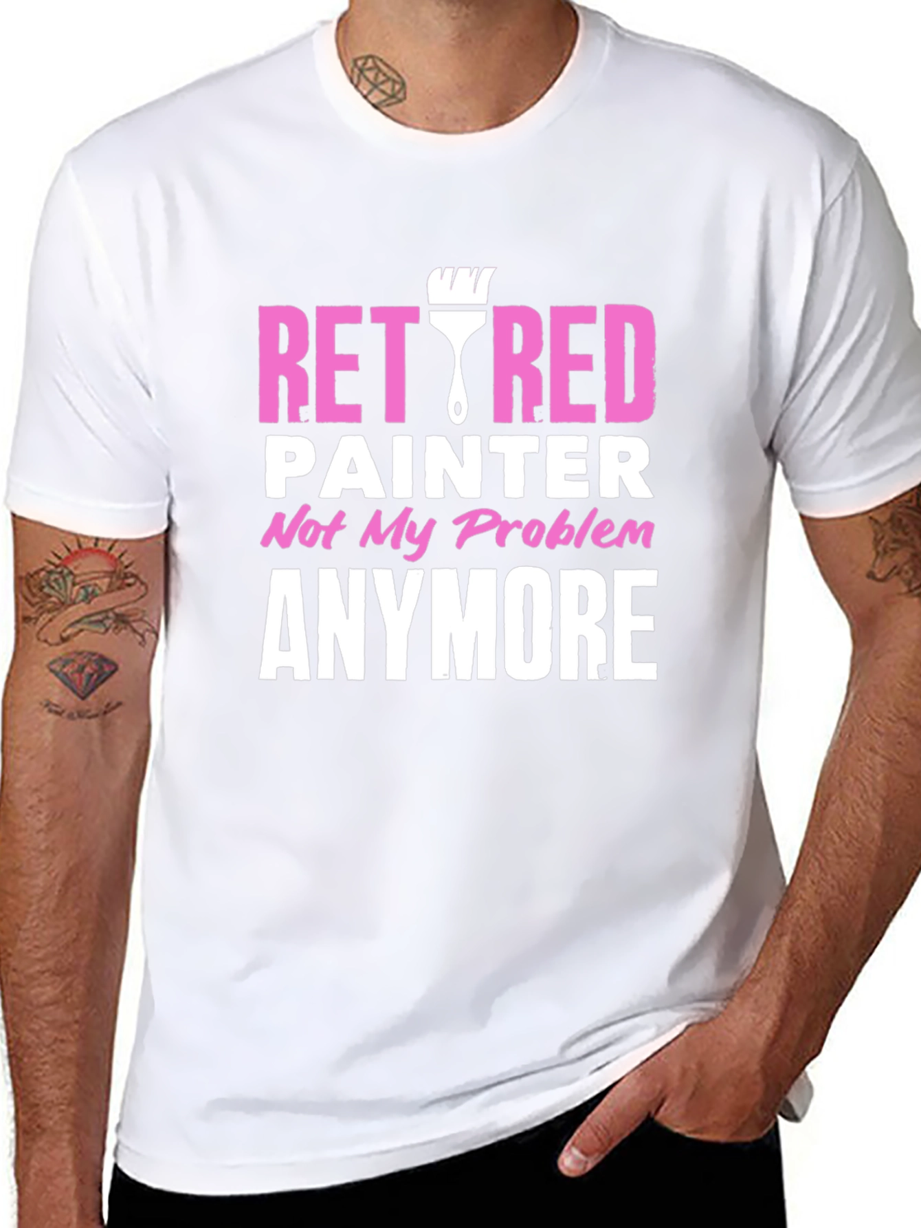 Retired Painter T-Shirt - Not My Problem Anymore!