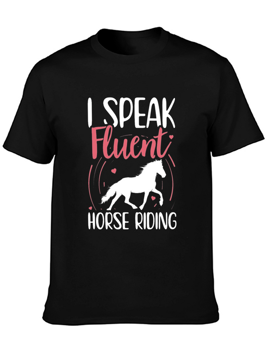 I Speak Fluent Horse Riding T-Shirt