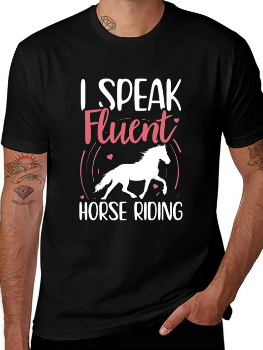 I Speak Fluent Horse Riding T-Shirt