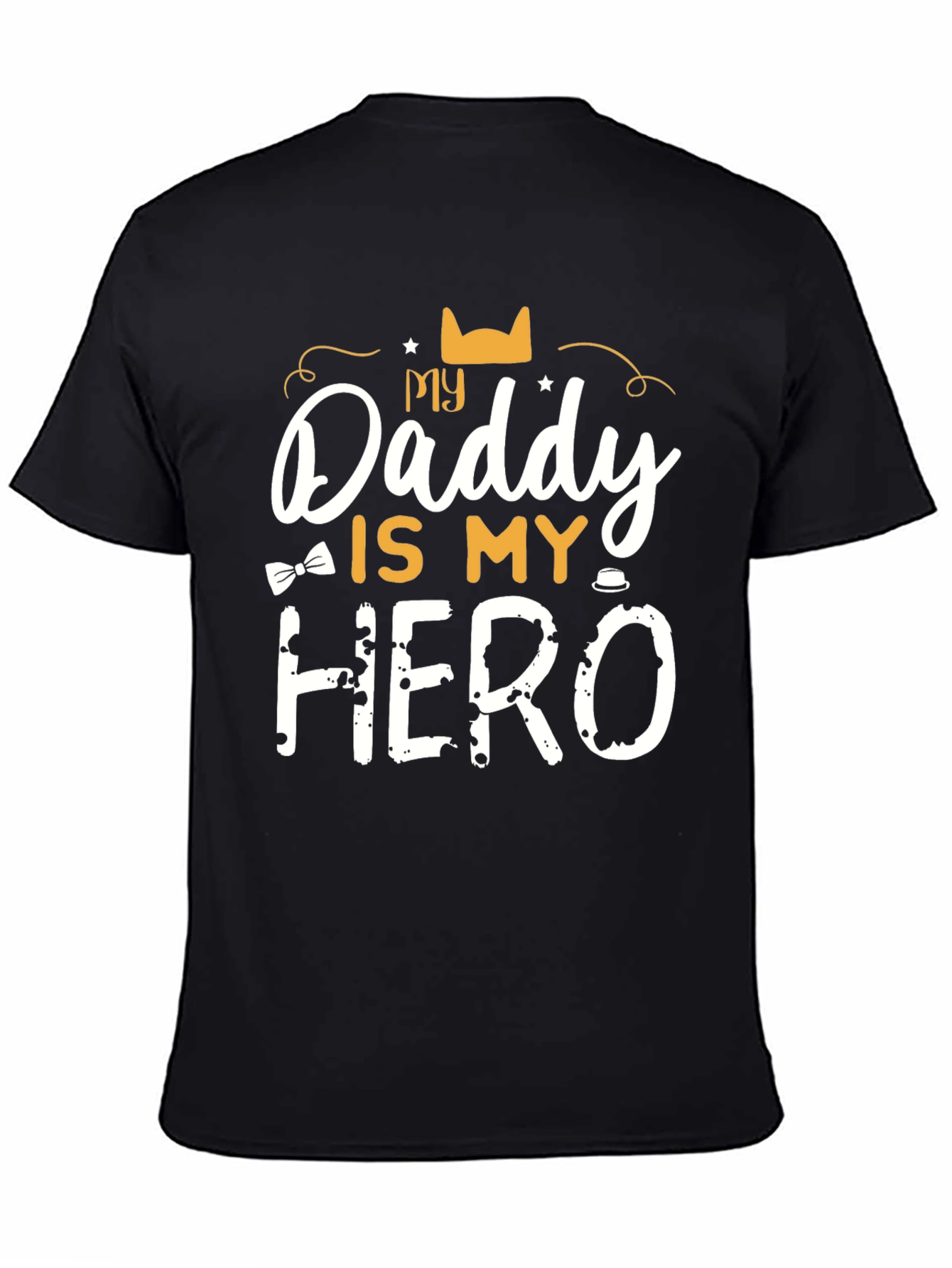 My Daddy is My Hero Black T-Shirt