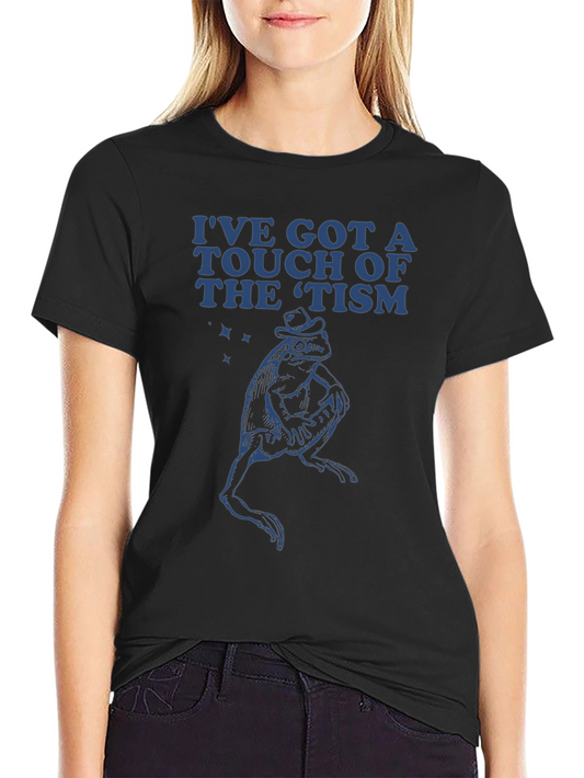 Ive Got A Touch of the Tism Frog Graphic Tee