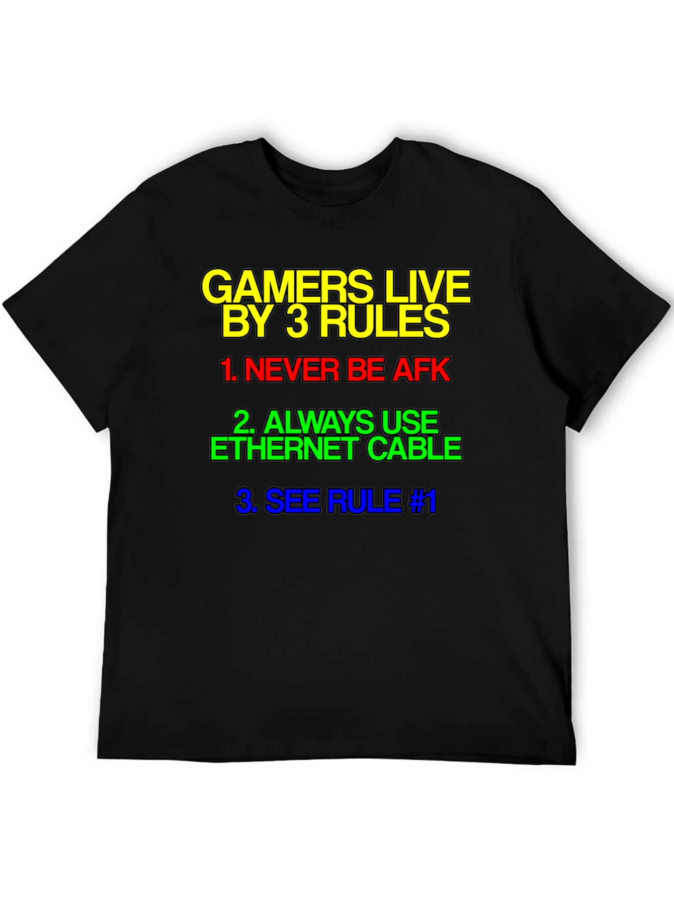 Gamer Rules T-Shirt - Live By 3 Rules Tee