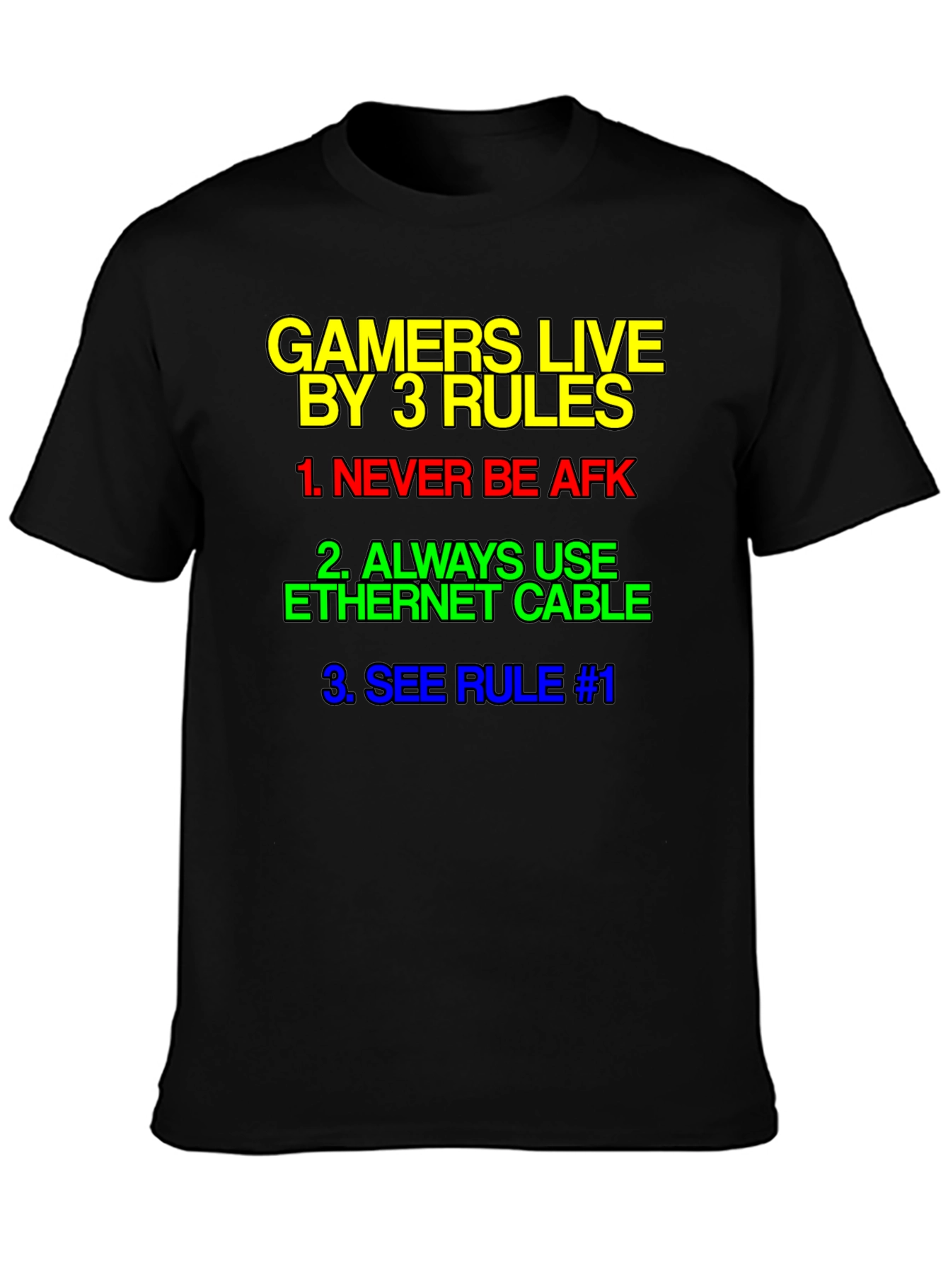 Gamer Rules T-Shirt - Live By 3 Rules Tee