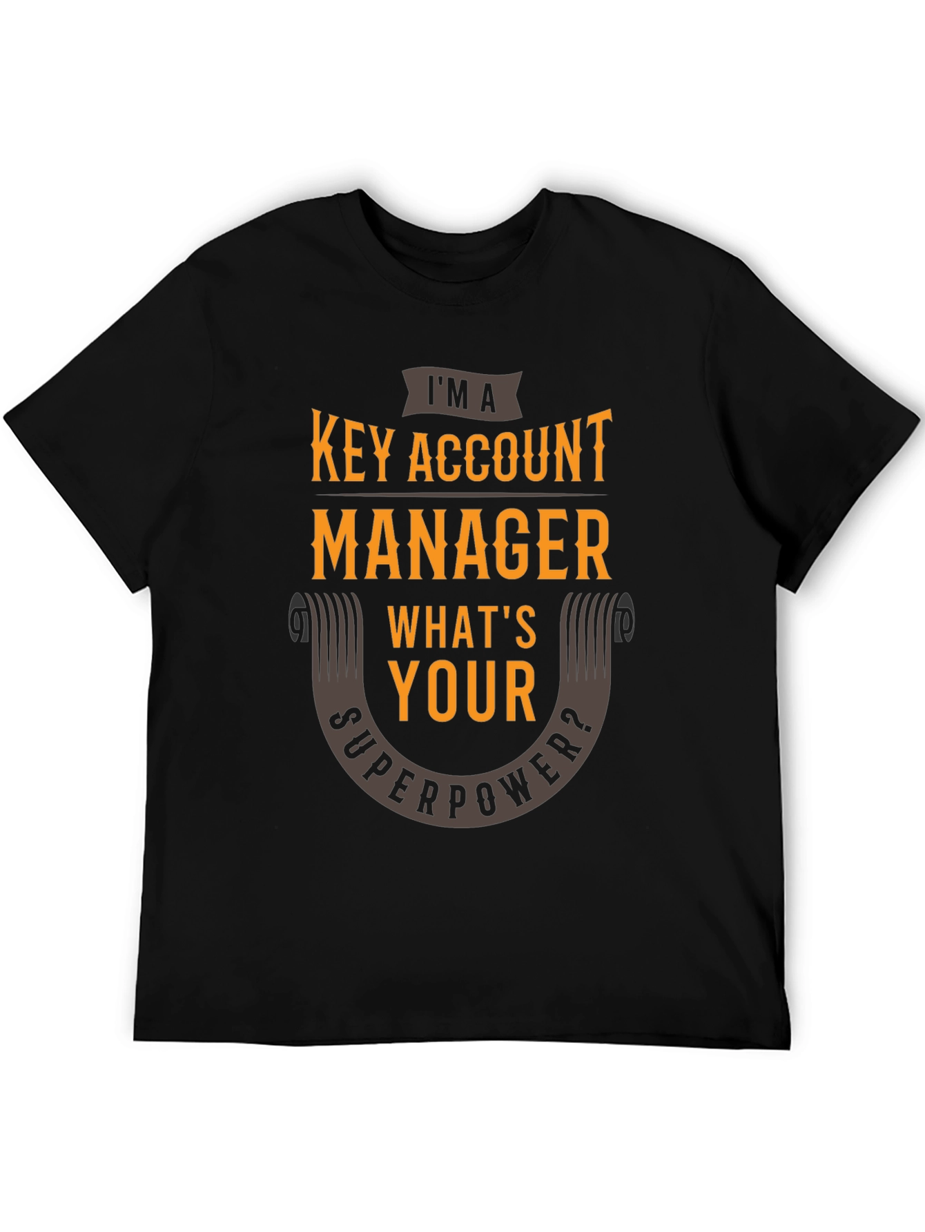 Key Account Manager Superpower T-Shirt