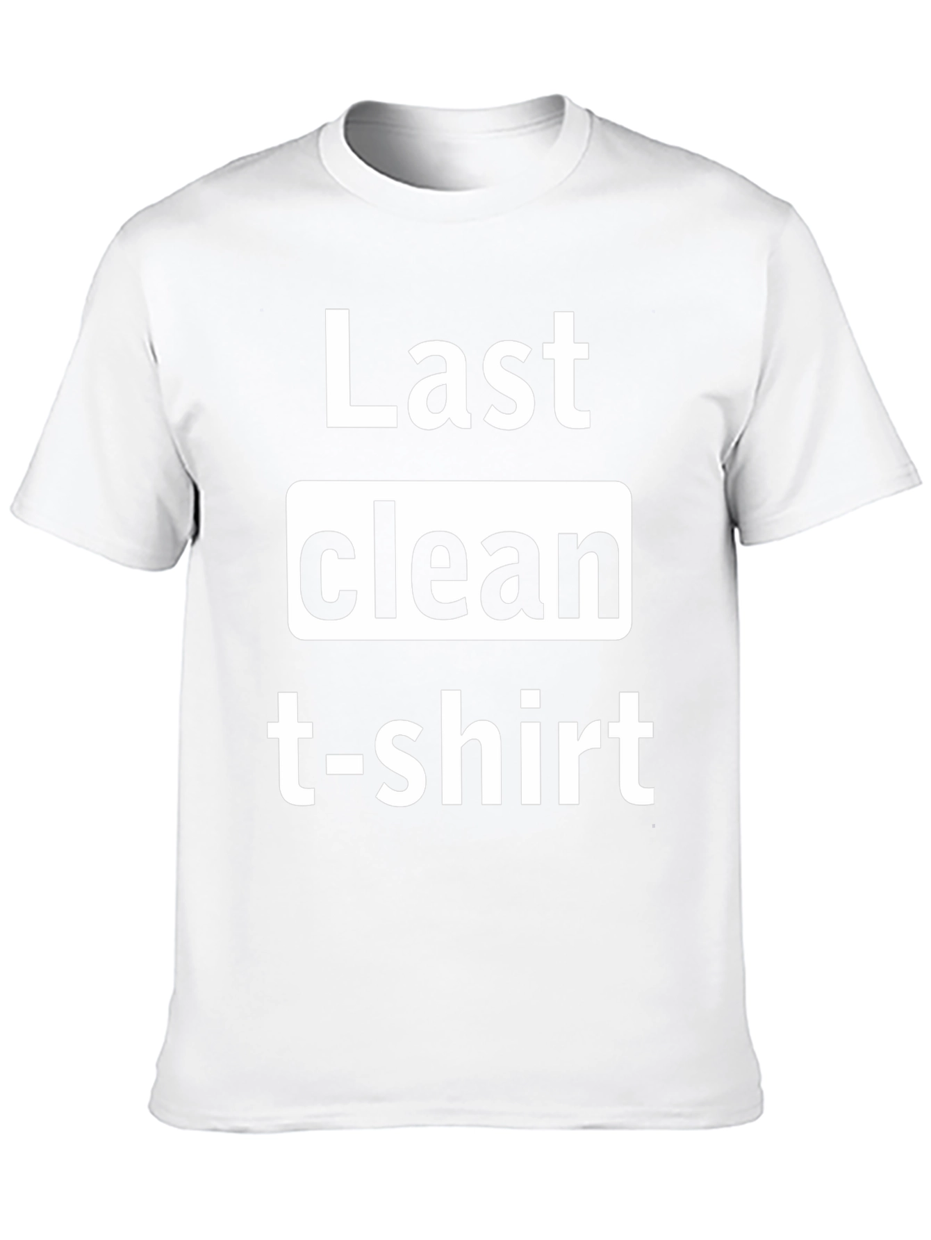 Last Clean T-Shirt Graphic Tee