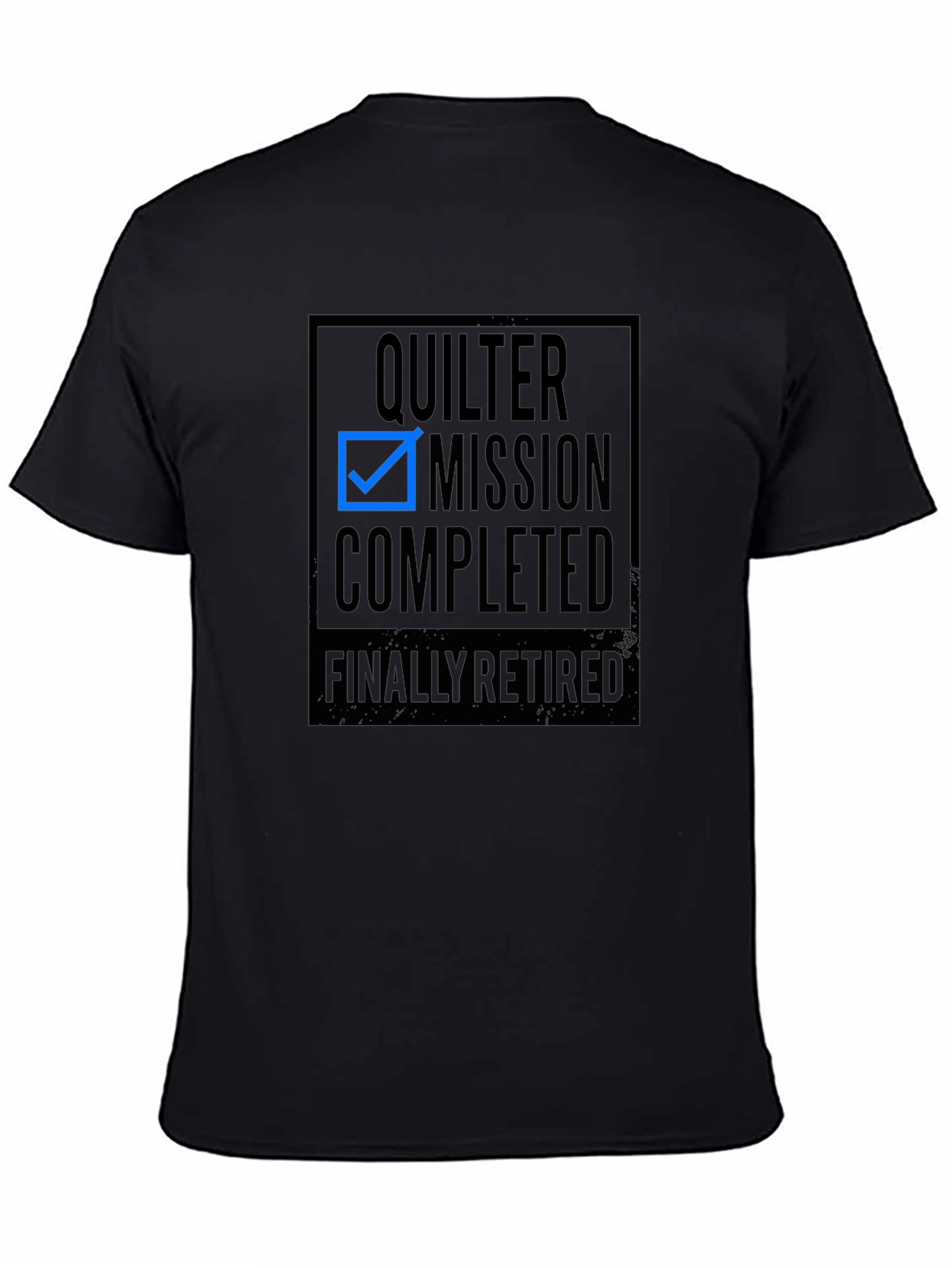 Quilter Mission Completed Black T-Shirt